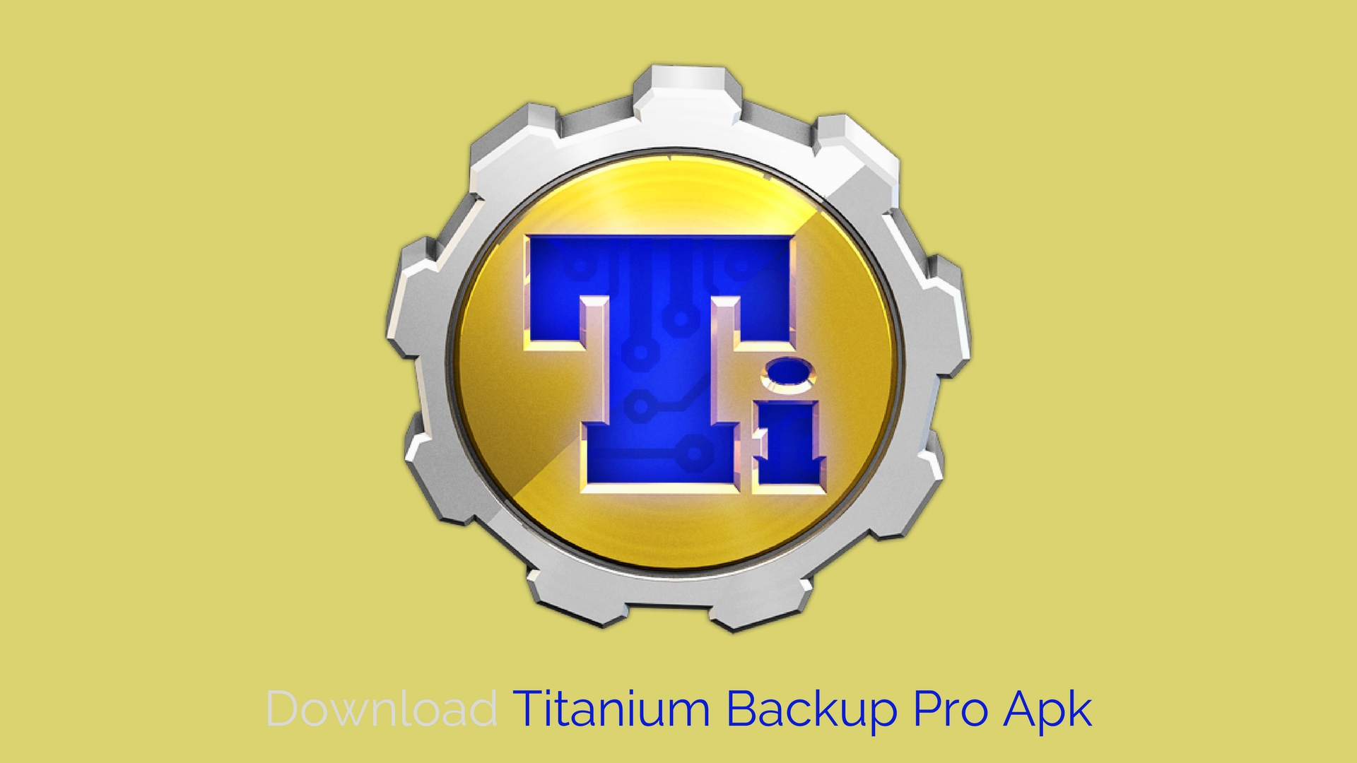 Download Titanium Backup Pro Apk